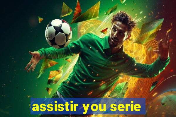 assistir you serie